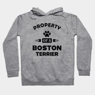 Boston Terrier Dog - Property of a boston terrier Hoodie